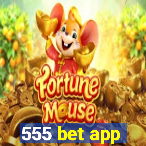 555 bet app